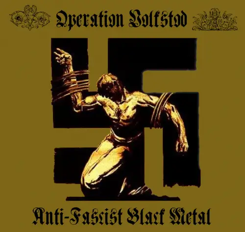Operation Volkstod : Anti-Fascist Black Metal
